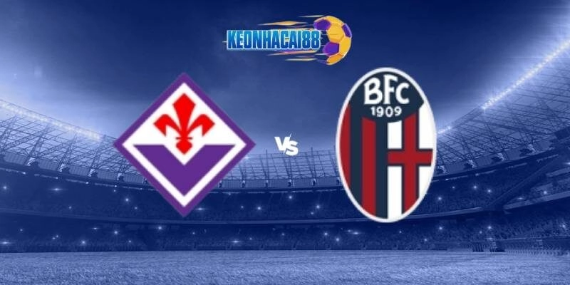 Soi kèo Fiorentina vs Bologna, 1h45 ngày 19/5