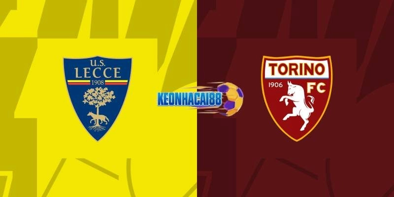 Soi kèo Lecce vs Torino, 1h45 ngày 19/5