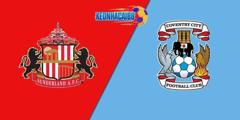 Soi kèo Sunderland vs Coventry, 2h00 ngày 14/5