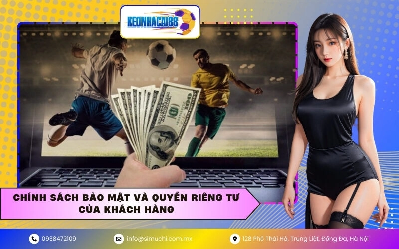 Chính sách bảo mật và quyền riêng tư của khách hàng