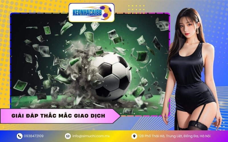 Giải đáp thắc mắc giao dịch